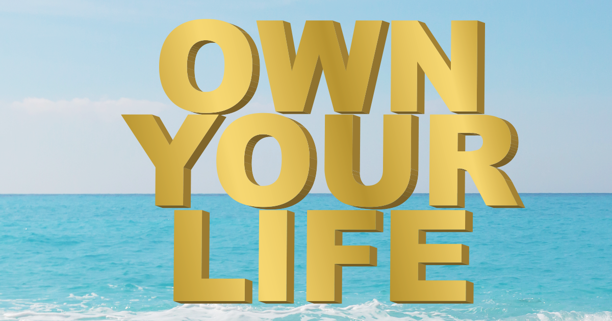 Own Your Life | Xomly
